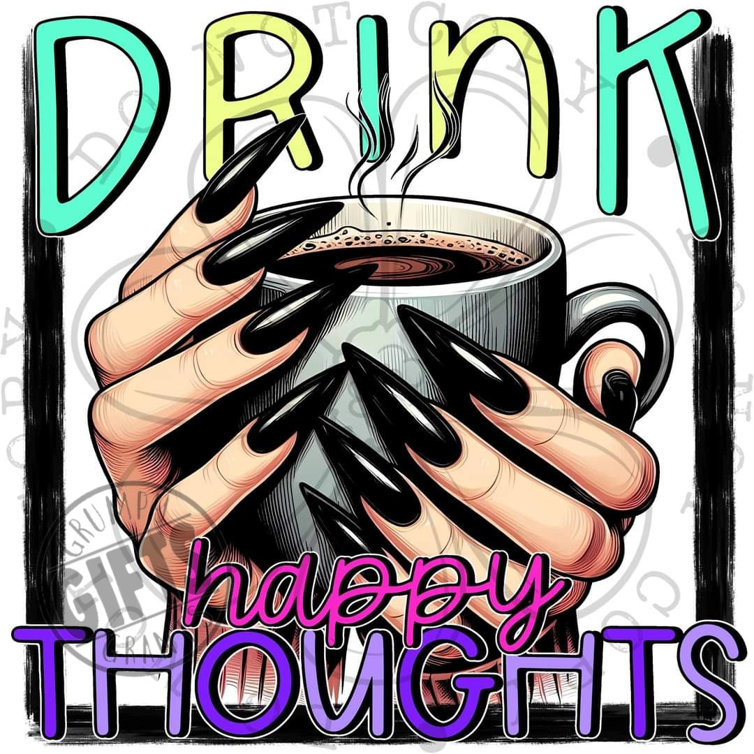 Drink Happy Thoughts